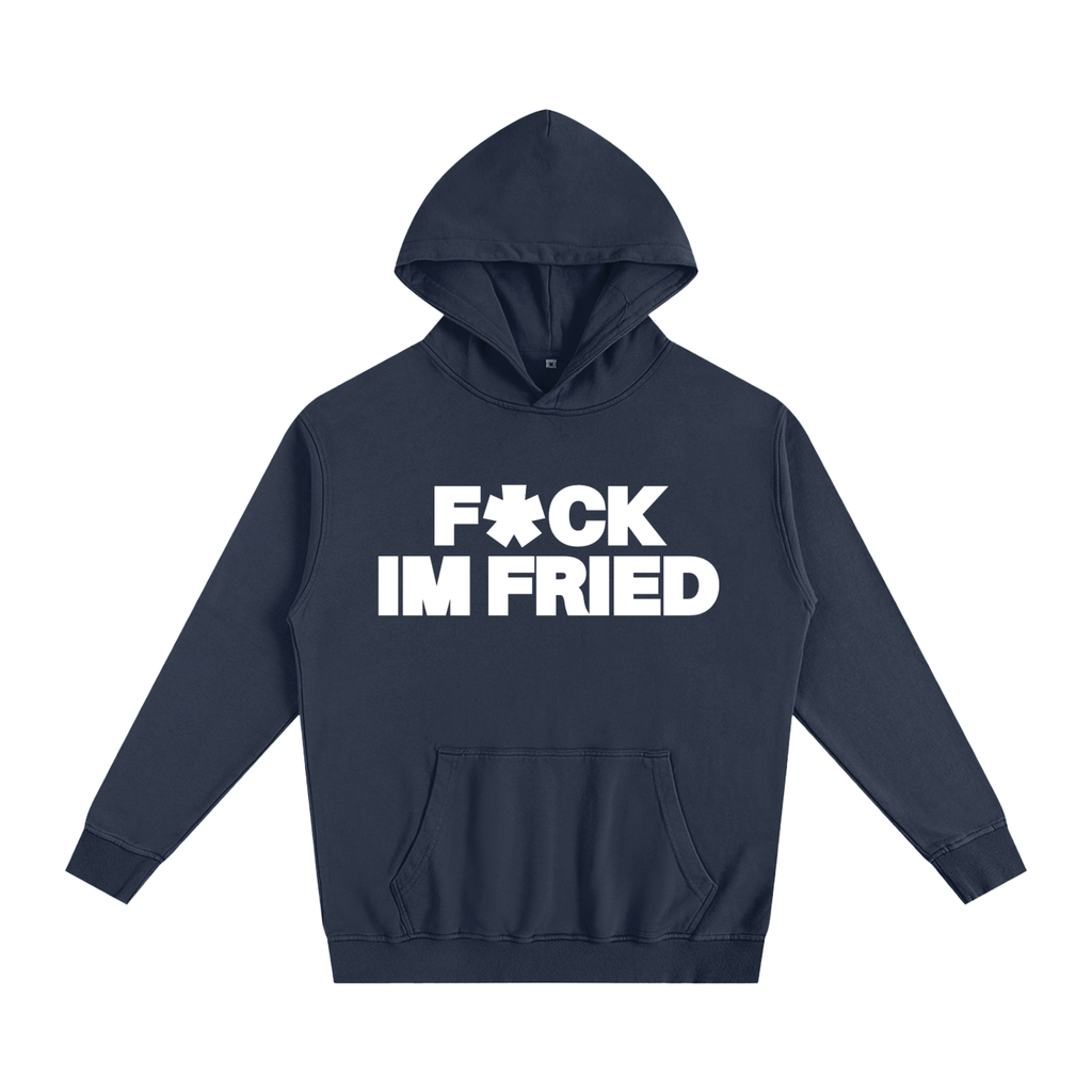 F*CK IM FRIED GRAPHIC
