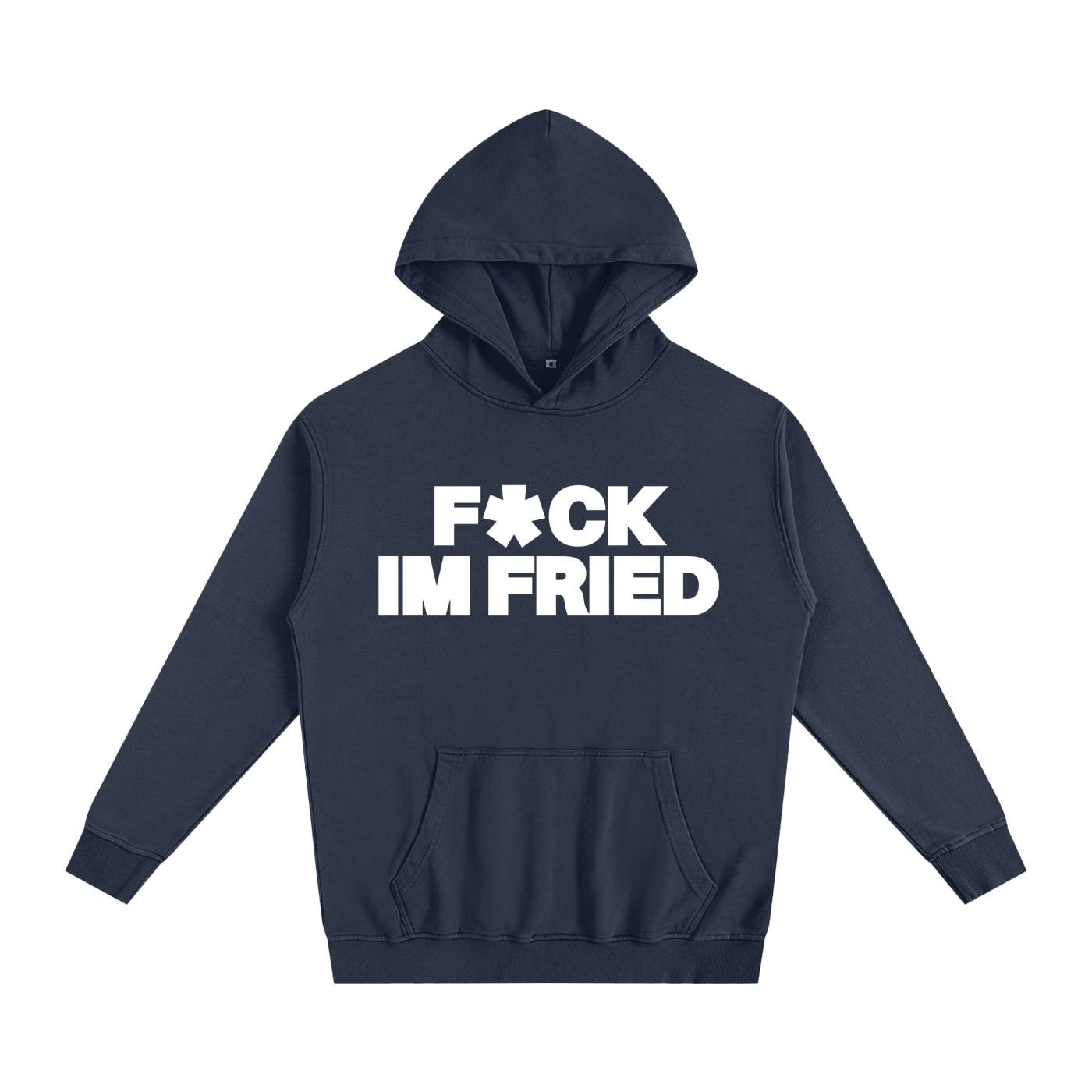 F*CK IM FRIED GRAPHIC