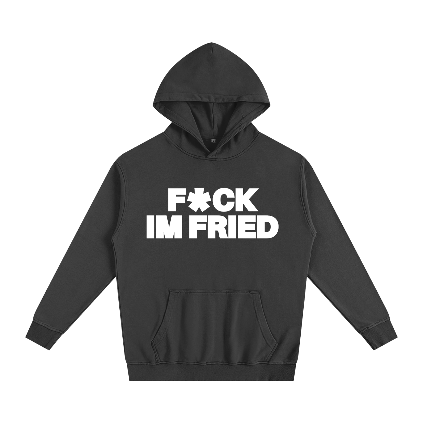 F*CK IM FRIED GRAPHIC